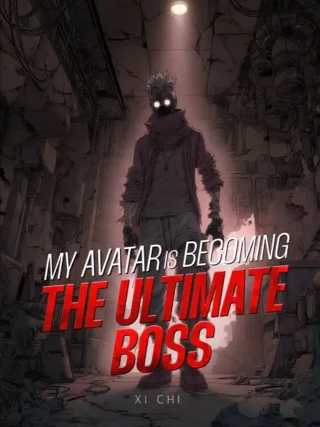 My Avatar Is Becoming the Final Boss