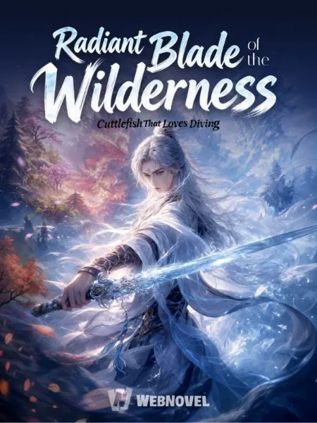 The Sword Illuminates the Great Wilderness