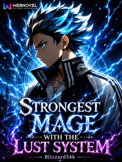 Strongest Mage with the Lust system